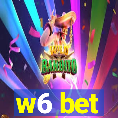 w6 bet